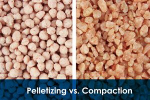Granules (right) and Pellets (left), Difference Between Pelletizing (Pelletising) and Compaction